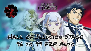 Hall of Illusion Stage 96 to 99 F2P - Black Clover M