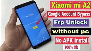 Xiaomi Mi A2 Google Account Bypass 2021 | M1804D2SI FRP Unlock  Android 10 Without Pc No Apk