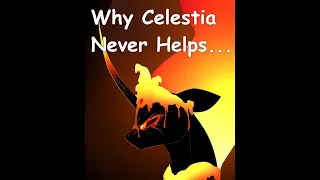 MLP Dark Reading - Why Celestia Never Helps…