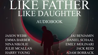 Like Father, Like Daughter - AUDIOBOOK - Chapter 1 SAMPLE