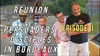 PERSUADERS DISCIPLES IN BORDEAUX : REUNION 2 (Languages French+SUBTITLES English/Spanish) 2023