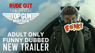 "Top Gun Maverick" by RUDE GUY Adult Funny Comedy Video 2022 Parody Dub British Humour/Humor Trailer
