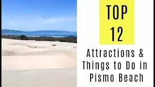 Attractions & Things to Do in Pismo Beach, CA. TOP 12