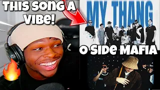 Why O Side Mafia's 'MY THANG' is the Ultimate Banger [Reaction]