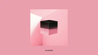 BLACKPINK- 'Ddu-Du-Ddu-Du' 100% Official Instrumental W/Backing Vocals