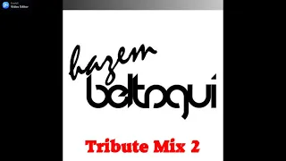 Hazem Beltagui Tribute Mix 2