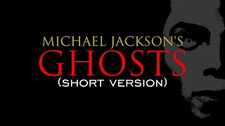 Michael Jackson - Ghosts (Shortened Version - 4K Remastered)