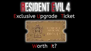 Is the Exclusive Upgrade Ticket DLC Worth It? | Resident Evil 4 Remake