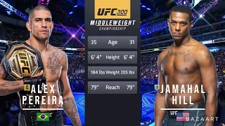 ALEX PEREIRA VS JAMAHAL HILL FULL FIGHT UFC 300