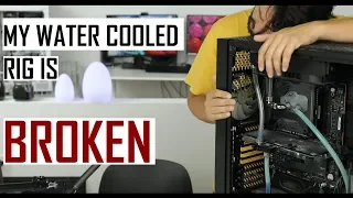 My Water Cooled Rig is broken  Let's fix it!