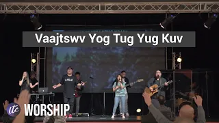 Vaajtswv Yog Tug Yug Kuv // Kx. Tseem Povzeej Tsaab // LTW