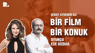 Bir Film Bir Konuk... Ece Dizdar ile 'Bir Evlilikten Manzaralar'