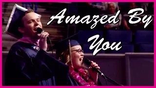 Amazed By You (CBU's 2017 Commencement Performance)