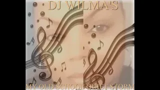 DJ WILMA'S MY OLD SCHOOL QUIET STORM