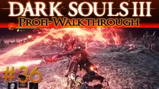 Dark Souls 3 Profi Walkthrough #36 | Seele der Asche – das Finale!