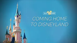 Disneyland Paris Reopening Theme Song - "Coming Home to Disneyland"
