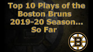 Top 10 Plays of the Boston Bruins 2019-2020 Season... So Far | #GoBruins