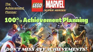 LEGO Marvel Super Heroes - 100% Achievement Planning -DON'T MISS ANY ACHIEVEMENTS!