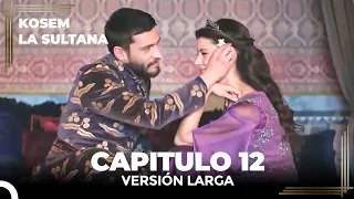 Kosem La Sultana | Capítulo 12 (Versión Larga)