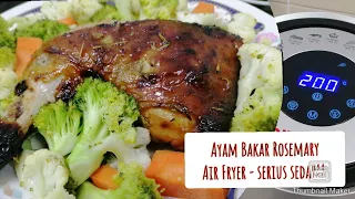 Ayam Bakar Rosemary Air Fryer #airfryer #easycook #abangdapur #BBQ