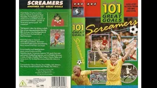 Screamers: Another 101 Great Goals (1992 UK VHS)