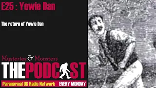 Mysteries and Monsters - Yowie Dan