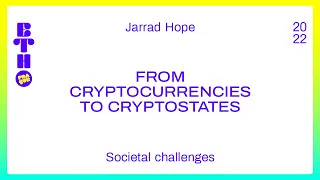 From Cryptocurrencies to Cryptostates / Jarrad Hope