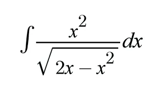 Integral de x^2/√(2x-x^2) dx