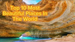 Top 10 Places To visit In The World