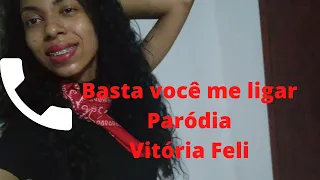 PARÓDIA | Os Barões da Pisadinha - Basta Você Me Ligar (Ao Vivo) ft. Xand Avião | VITÓRIA FELI