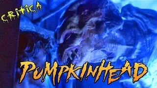 Critica/Review: PUMPKINHEAD (Stan Winston,1988) EL BAÚL DE LOS HORRORES