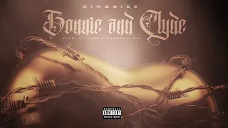 KingSize - Bonnie and Clyde (Audio)  Prod. by Jherip Productions