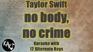 no body, no crime Karaoke - Taylor Swift Instrumental Cover Lower Higher Male Original Key