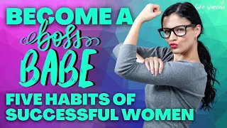 From Ordinary to Extraordinary | 5 HABITS of HIGHLY SUCCESSFUL WOMEN