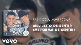 Bruno & Marrone - Meu Jeito de Sentir (Mi Forma de Sentir) (Áudio Oficial)