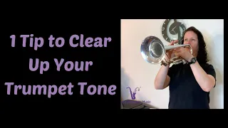 Trumpet Tone Tip - How to Get a Clear Tone