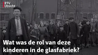 Van Rossem Vertelt over kinderarbeid in de Leerdamse glasfabriek | RTV Utrecht