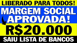 OFICIAL: MARGEM SOCIAL APROVADA: R$20 MIL PARA APOSENTADOS e PENSIONISTAS! PAGAMENTO VALORES e DATAS