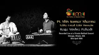 Raga Mishra Pahadi ~ Pt Shiv Kumar Sharma & Ustad Zakir Hussain ~ Live at Chicago, Illinois (1984)