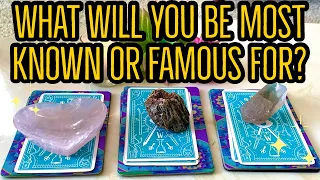 ✨Pick A Card✨ What Will You Be Most Known Or Famous For? (Psychic Prediction)