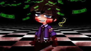 Money is the reason we exist | FNaF GC | William Afton |
