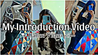 ~•My Introduction Video + Dance Video•~ || 💌Rhythmic Dancella💌 || Introduction Video💫