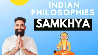 Indian Philosophies - Samkhya (Simple & detailed explanation)