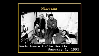 Nirvana - Music Source Studios 1991 (Complete Bootleg)