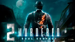 Murdered: Soul Suspect - Первый раз - Прохождение #2 Убийца - садовник!