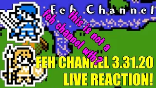 FEH Reactions: Feh Channel 3.31.20