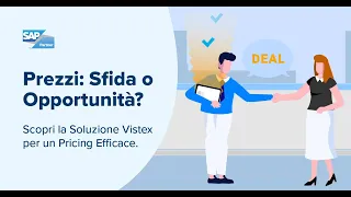 Gestione del Pricing: Sfida o opportunità? Scopri la soluzione Vistex per un pricing ottimizzato