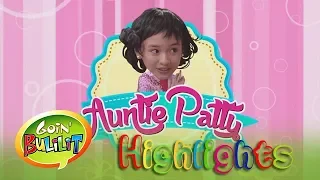 Goin' Bulilit: Auntie Patty