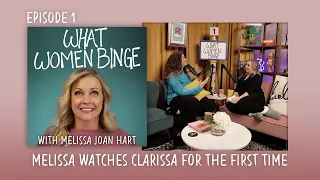 What Women Binge: Melissa Watches Clarissa for the First Time