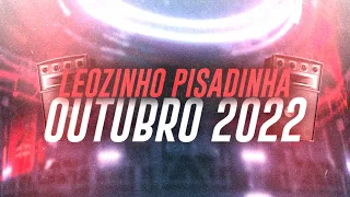 LEOZINHO PISADINHA - OUTUBRO 2022